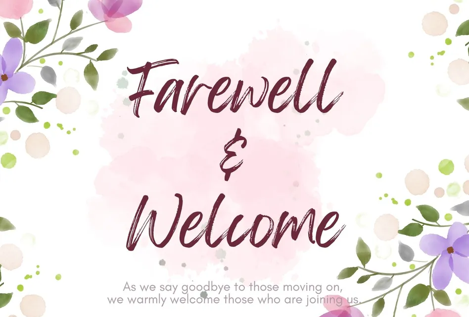 Farewell & Welcome