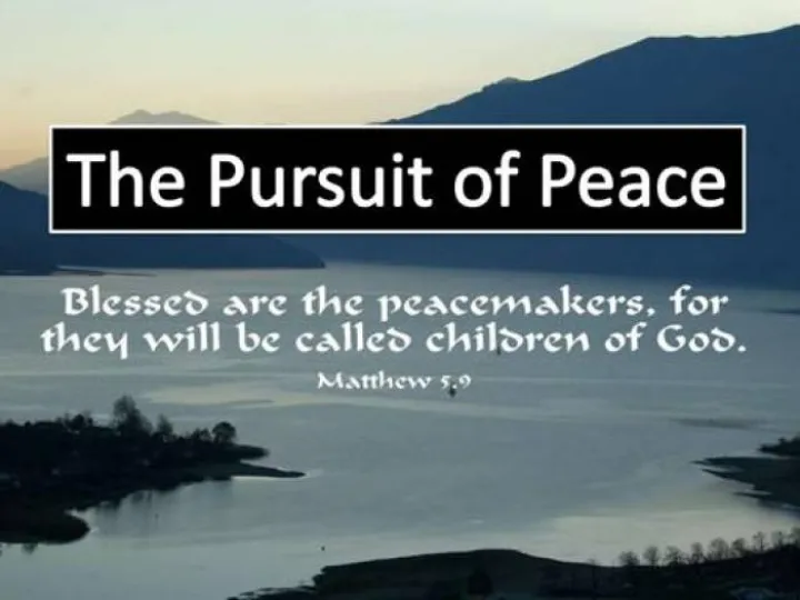 Pursuit of Peace