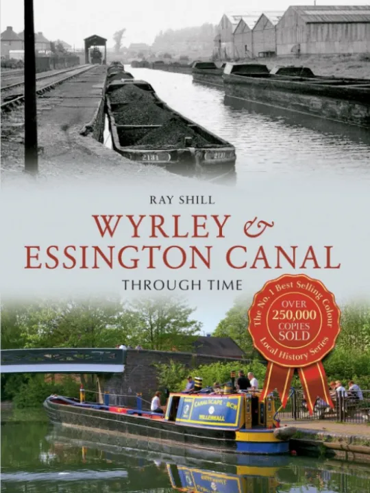 Wyrley & Essington Canal Through Time