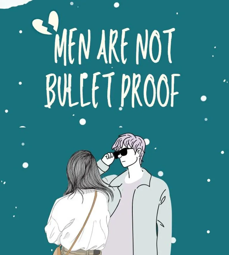 MEN ARE NOT BULLETPROOF