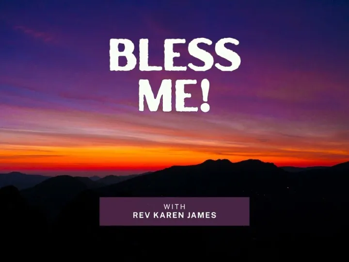 Bless Me!