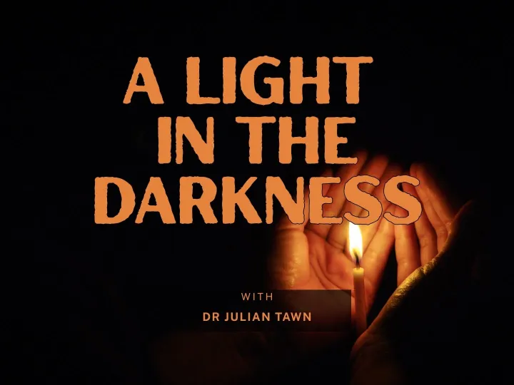 A Light in the Darkness