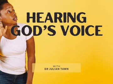 Hearing God&rsquo;s Voice