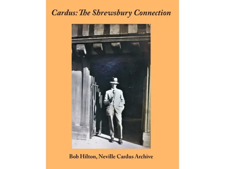 Cardus-The Shrewsbury Connection