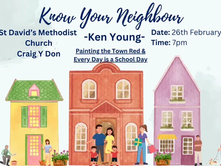 Know Your Neighbour- Ken Young February 25